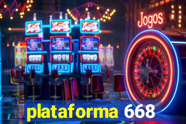 plataforma 668